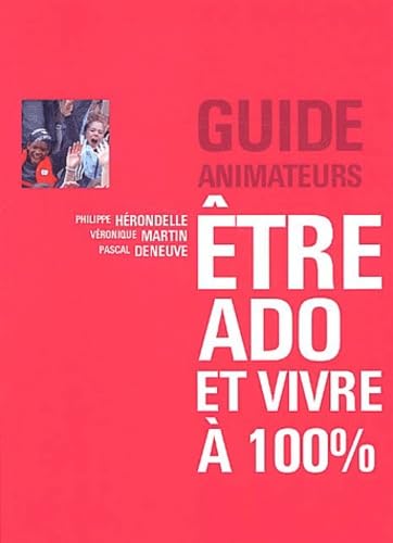 ETRE ADO ET VIVRE A 100% (ANIMATEUR) book
