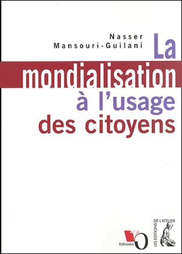 La mondialisation à l'usage des citoyens Politics & History