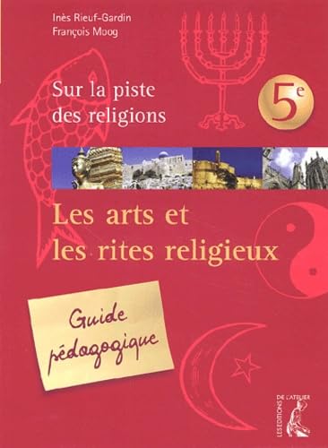 art et les rites religieux-guide pedagogique: Sophie et le message mystérieux, Guide pédagogique 5e Religion & Esotericism
