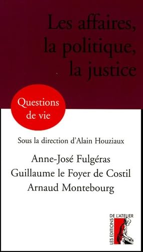Les affaires, la politique, la justice book