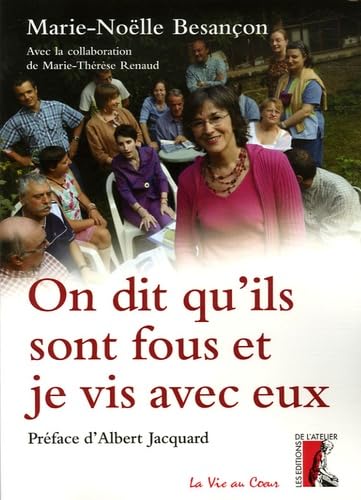 On dit qu'ils sont fous et je vis avec eux book