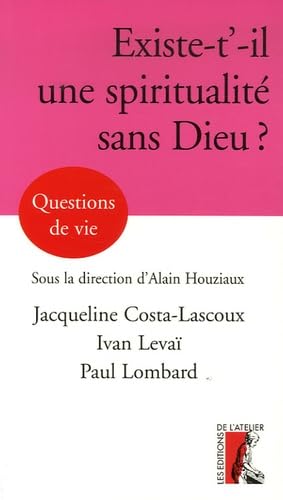 Existe-t'-il une spiritualité sans Dieu ? book
