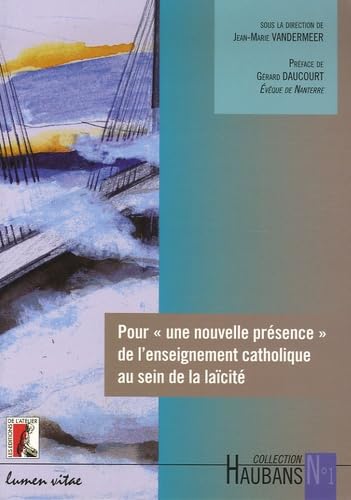 Pour "une nouvelle présence" de l'enseignement catholique au sein de la laïcité book