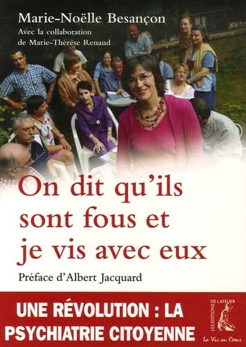 On dit qu'ils sont fous et je vis avec eux book