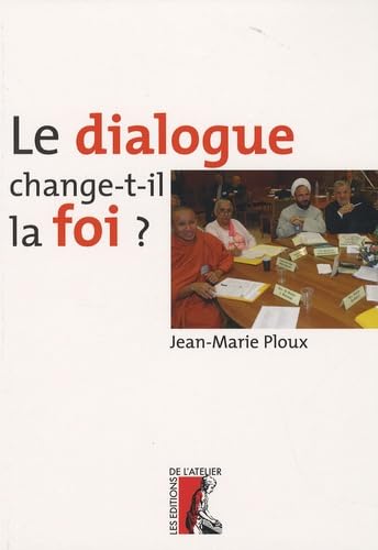 Le dialogue change-t-il la foi ? book