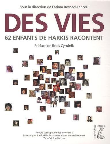 Des vies. 62 enfants d'harkis racontent book
