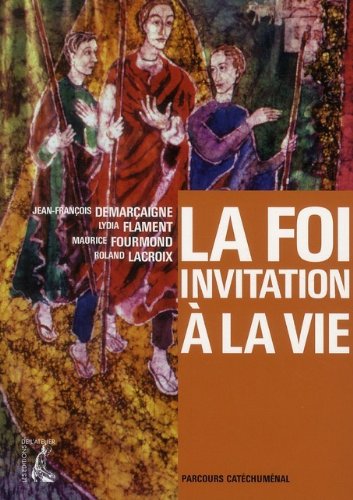 FOI INVITATION A LA VIE NED. PARCOURS CATECHUMENAL (0) Religion & Esotericism