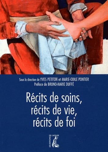 Récits de soins, récits de vie, récits de foi book