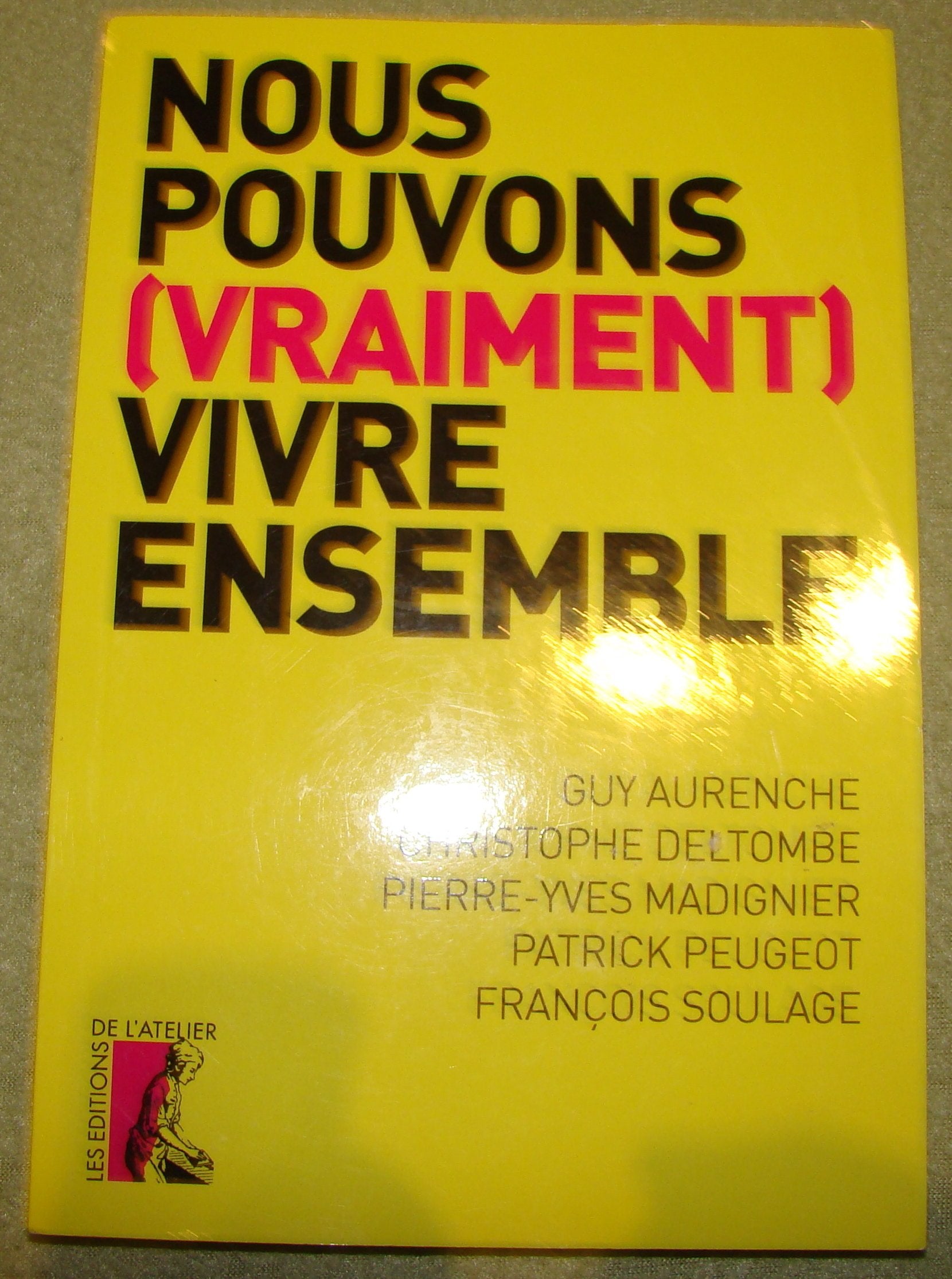 Nous pouvons (vraiment) vivre ensemble book
