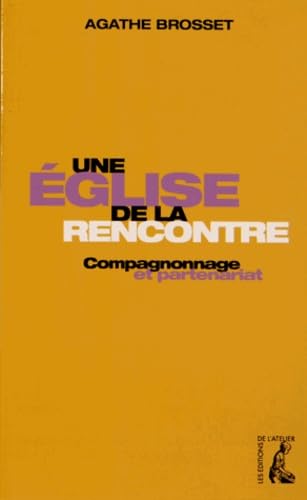 eglise de la rencontre compagnonage et partenariat (une) (0) book