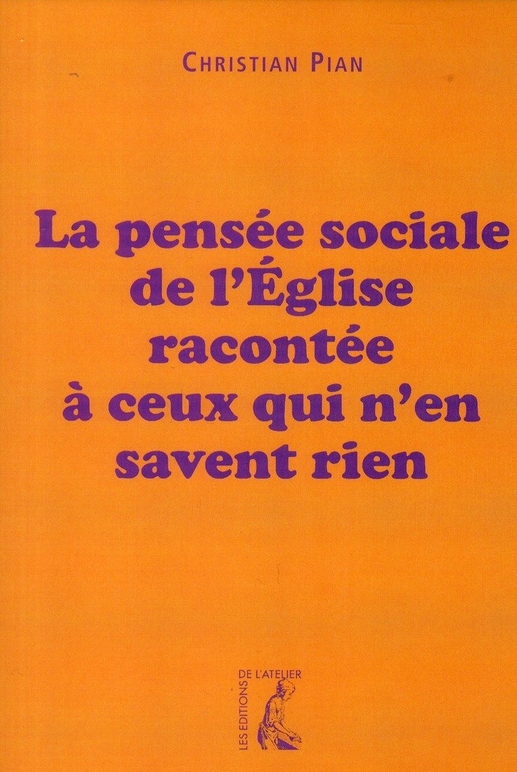 PENSEE SOCIALE DE L'EGLISE RACONTEE A CEUX QUI N'EN SAVENT R book