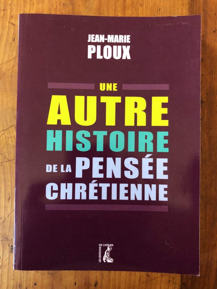Une autre histoire de la pensée chrétienne en Occident (0) book
