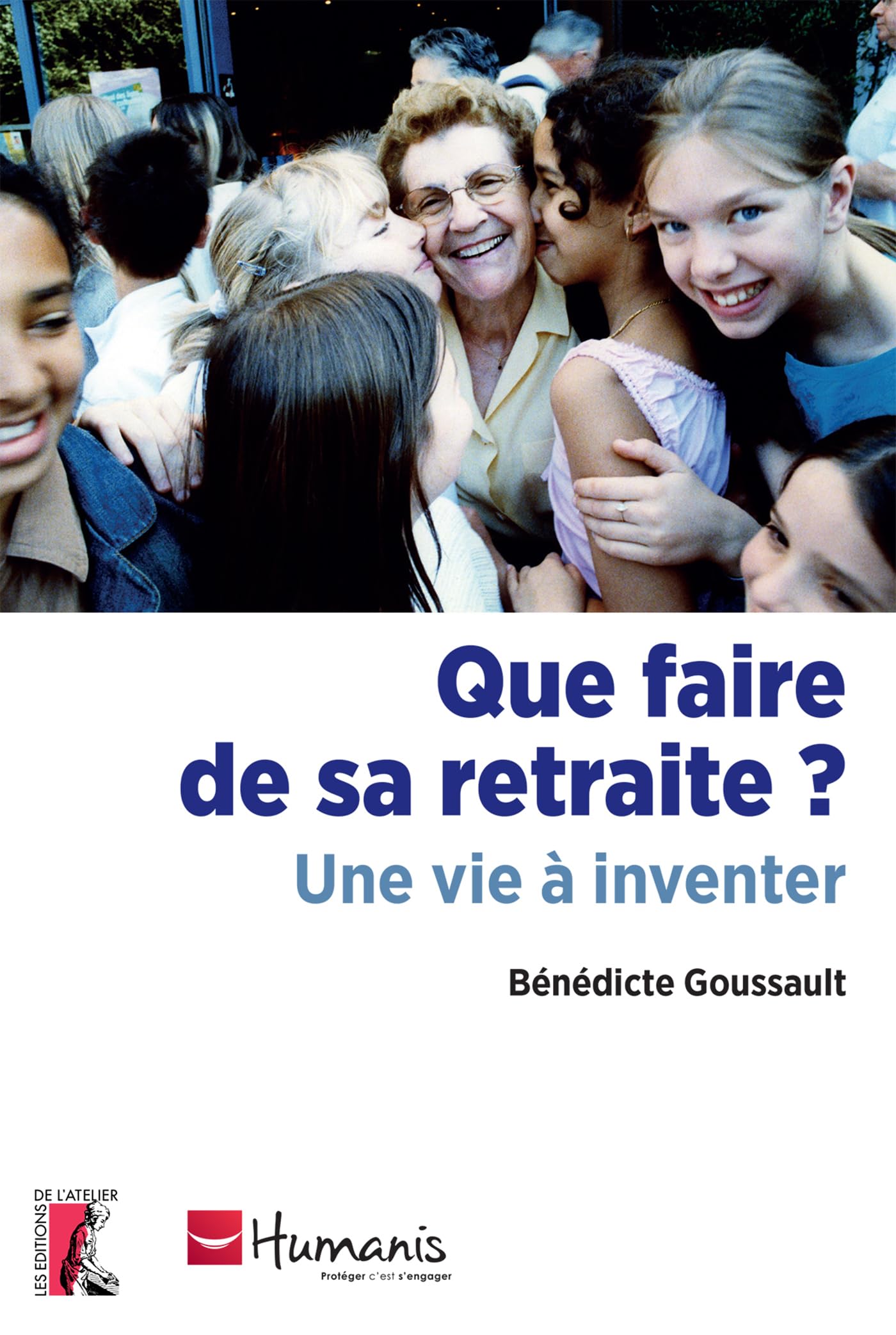 Que faire de sa retraite ? une vie à inventer (0) book