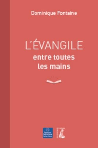 EVANGILE ENTRE TOUTES LES MAINS (L') (0) book