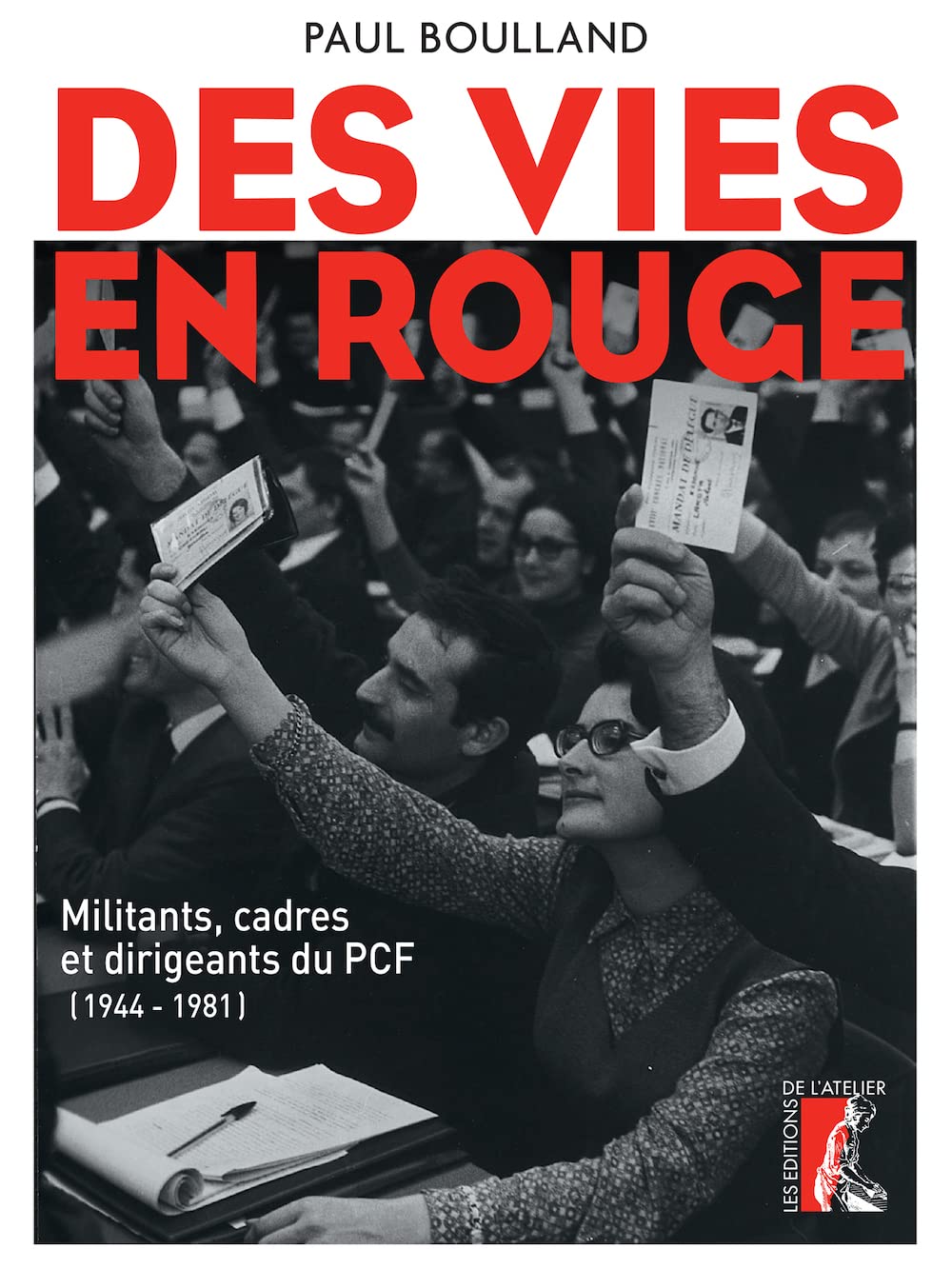 VIES EN ROUGE MILITANTS CADRES ET DIRIGEANTS DU PCF (DES) book