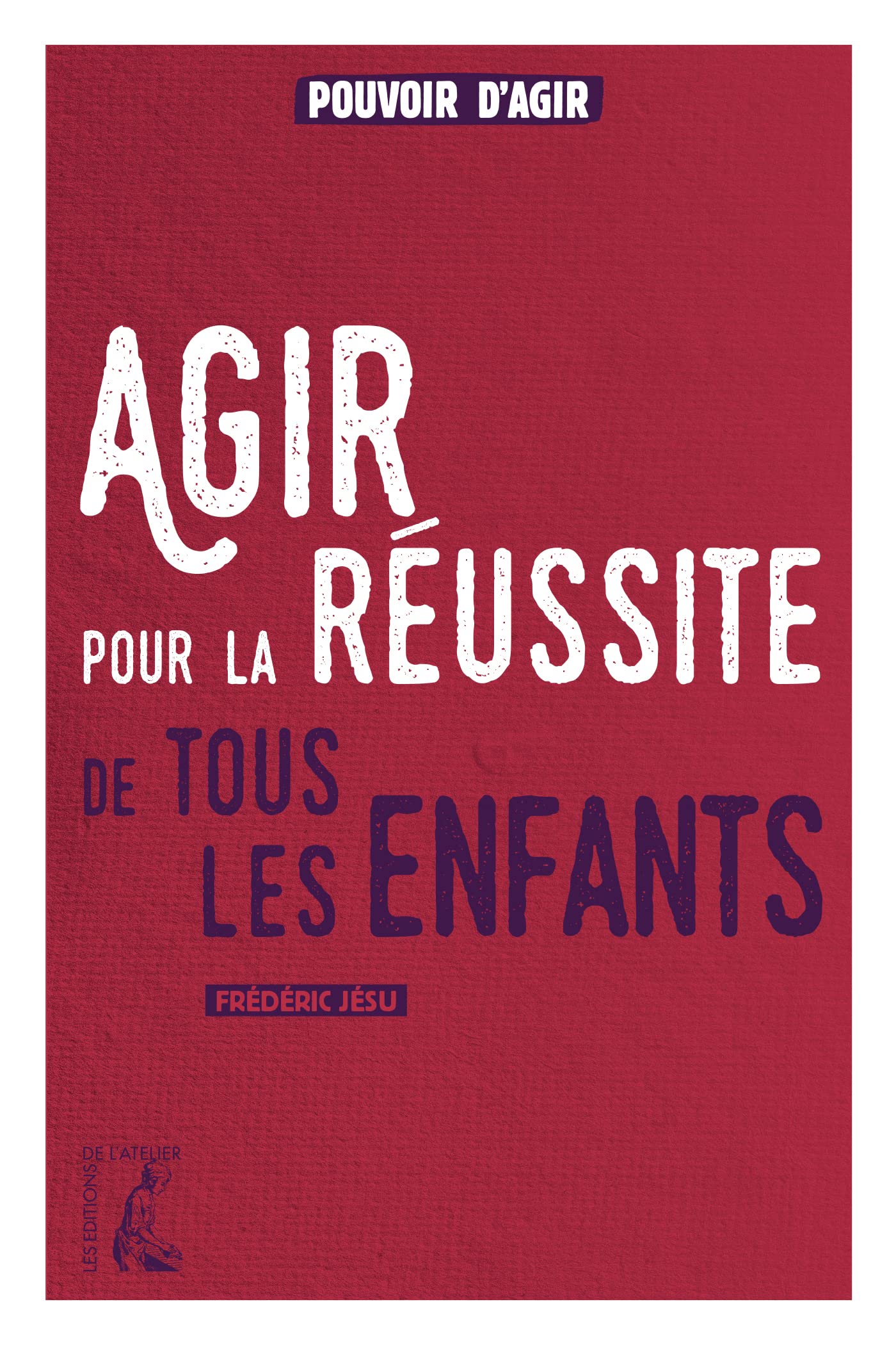 AGIR POUR LA REUSSITE DE TOUS LES ENFANTS (0) book