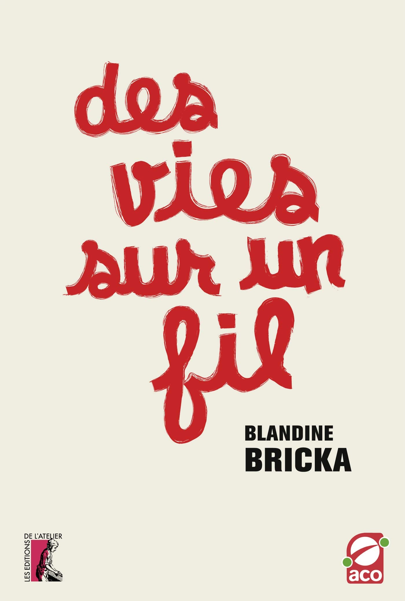 Des Vies sur un fil Books