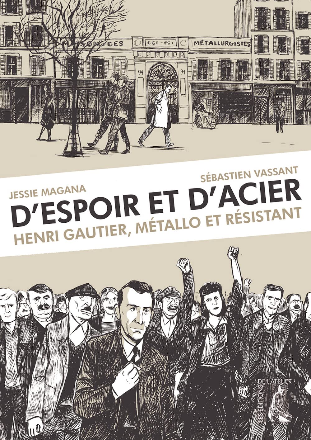 D'espoir et d'acier: Henri Gautier, Métallo et résistant (0) book
