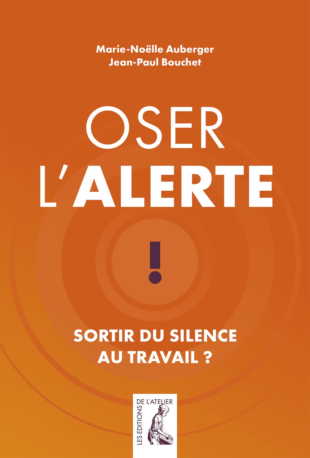 oser l'alerte sortir du silence au travail (0) book