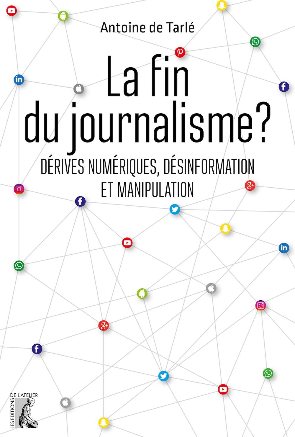 La fin du journalisme ?: Dérives numériques, désinformation et manipulation book