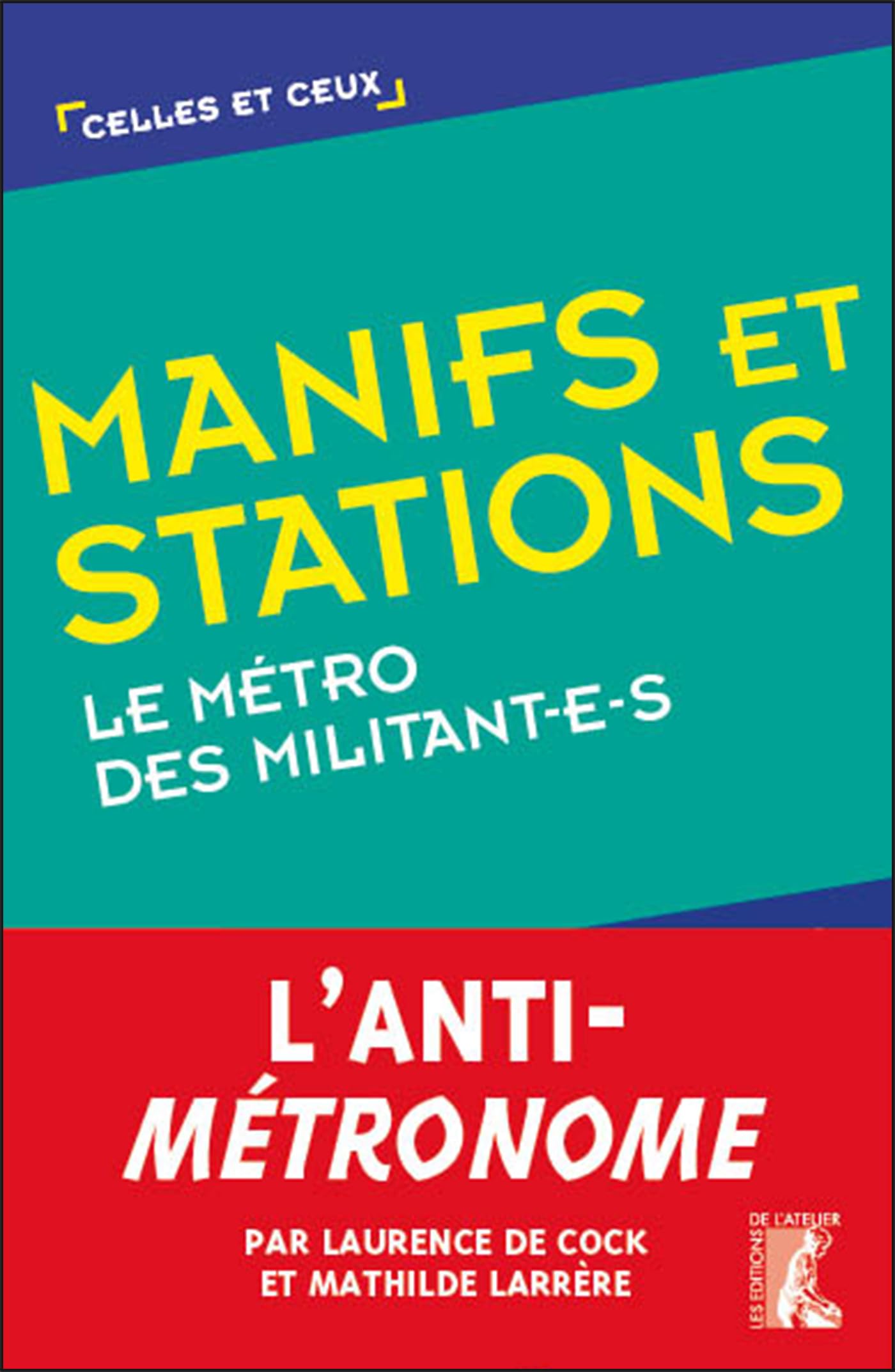 Manifs et stations: Le métro des militant-e-s book