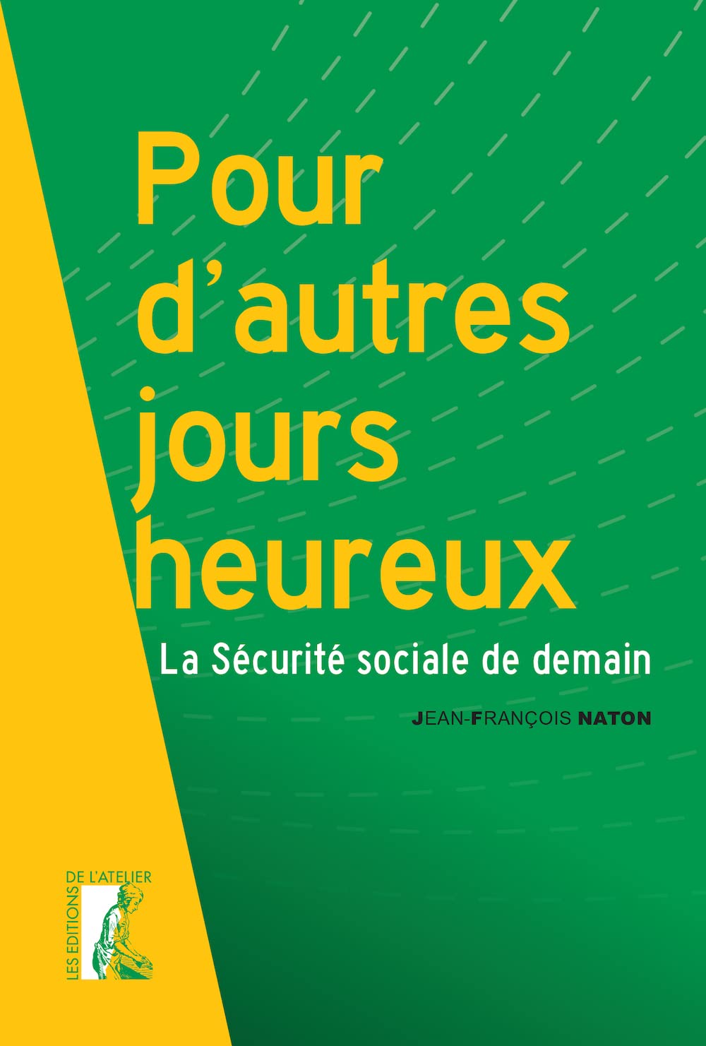 Pour d'autres jours heureux: La sécurité sociale de demain book