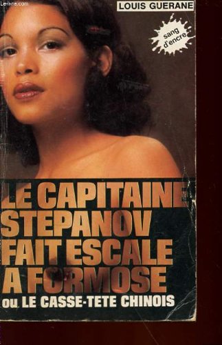 LE CAPITAINE STEPANOV FAIT ESCALE A FORMOSE OU LE CASSE-TETE CHINOIS Books