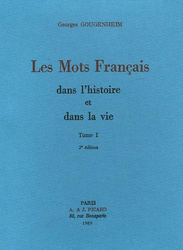 Les mots français dans l'histoire et dans la vie: Tome 1 book