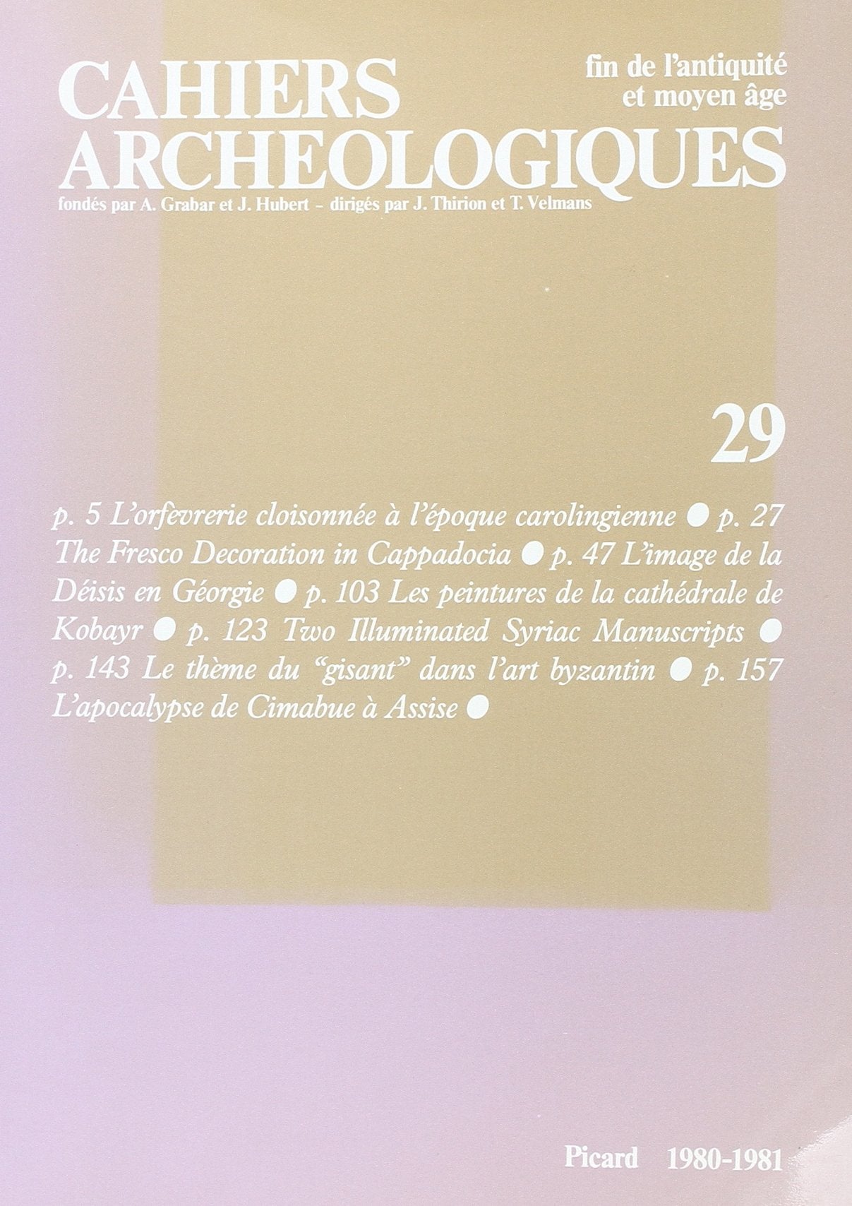 Fin de l'Antiquité et Moyen-Âge. Cahiers archéologiques, numéro 29 book