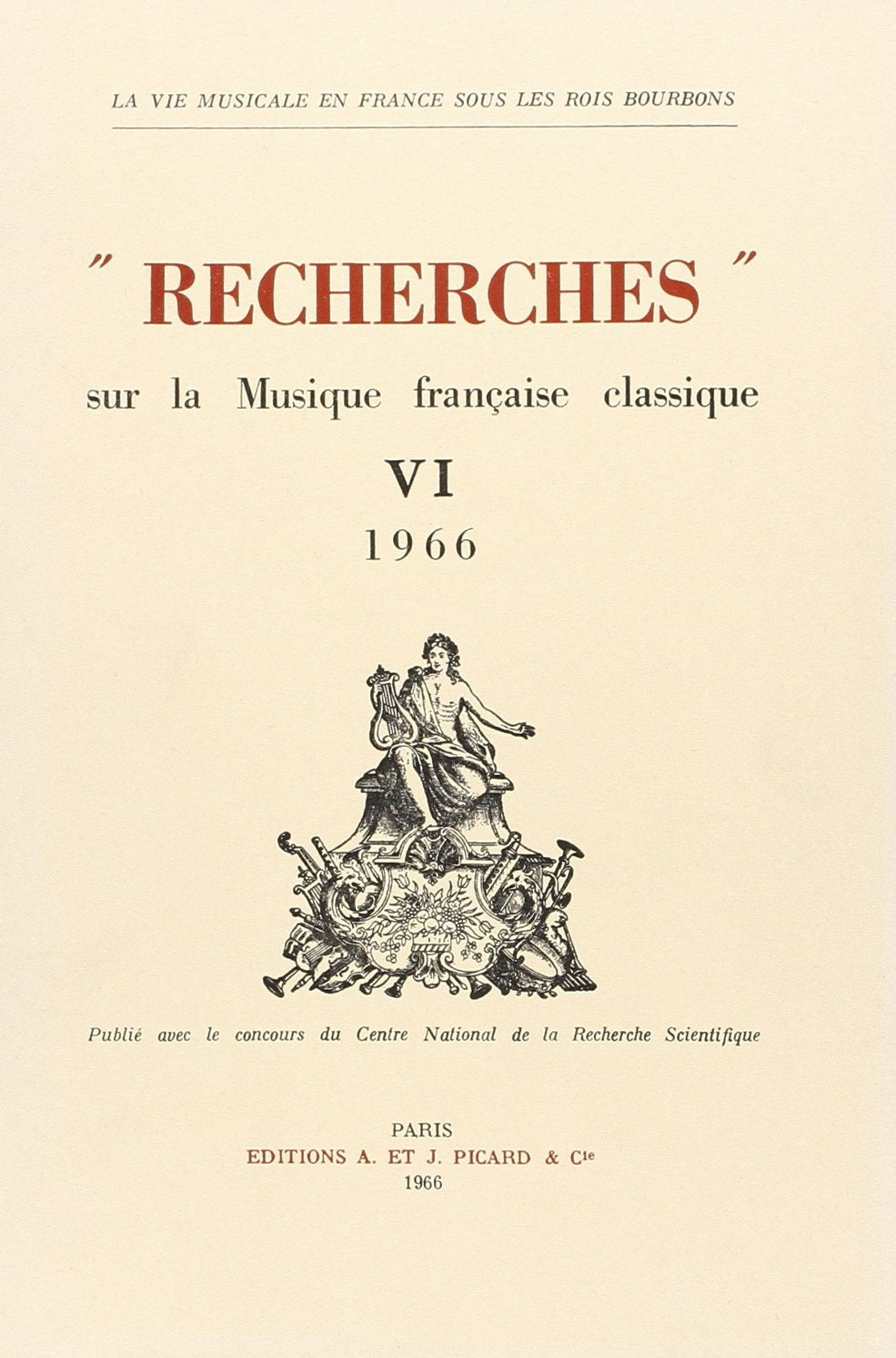 Recherches sur la musique classique française : 06 : 1966 book