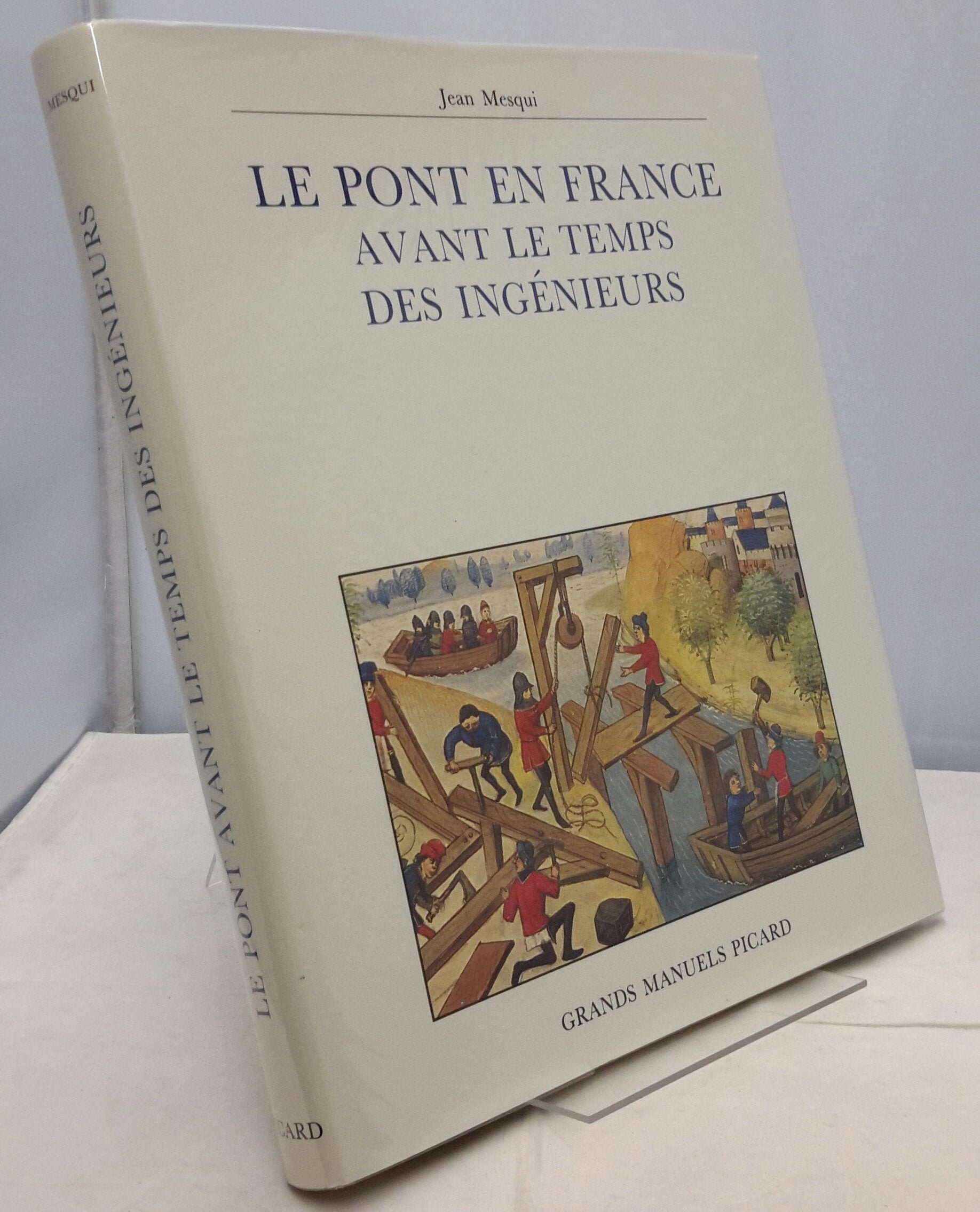 Le pont en France avant le temps des ingénieurs book