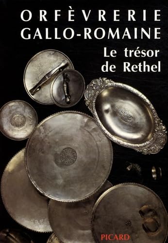 Orfèvrerie gallo-romaine : le trésor de Rethel book