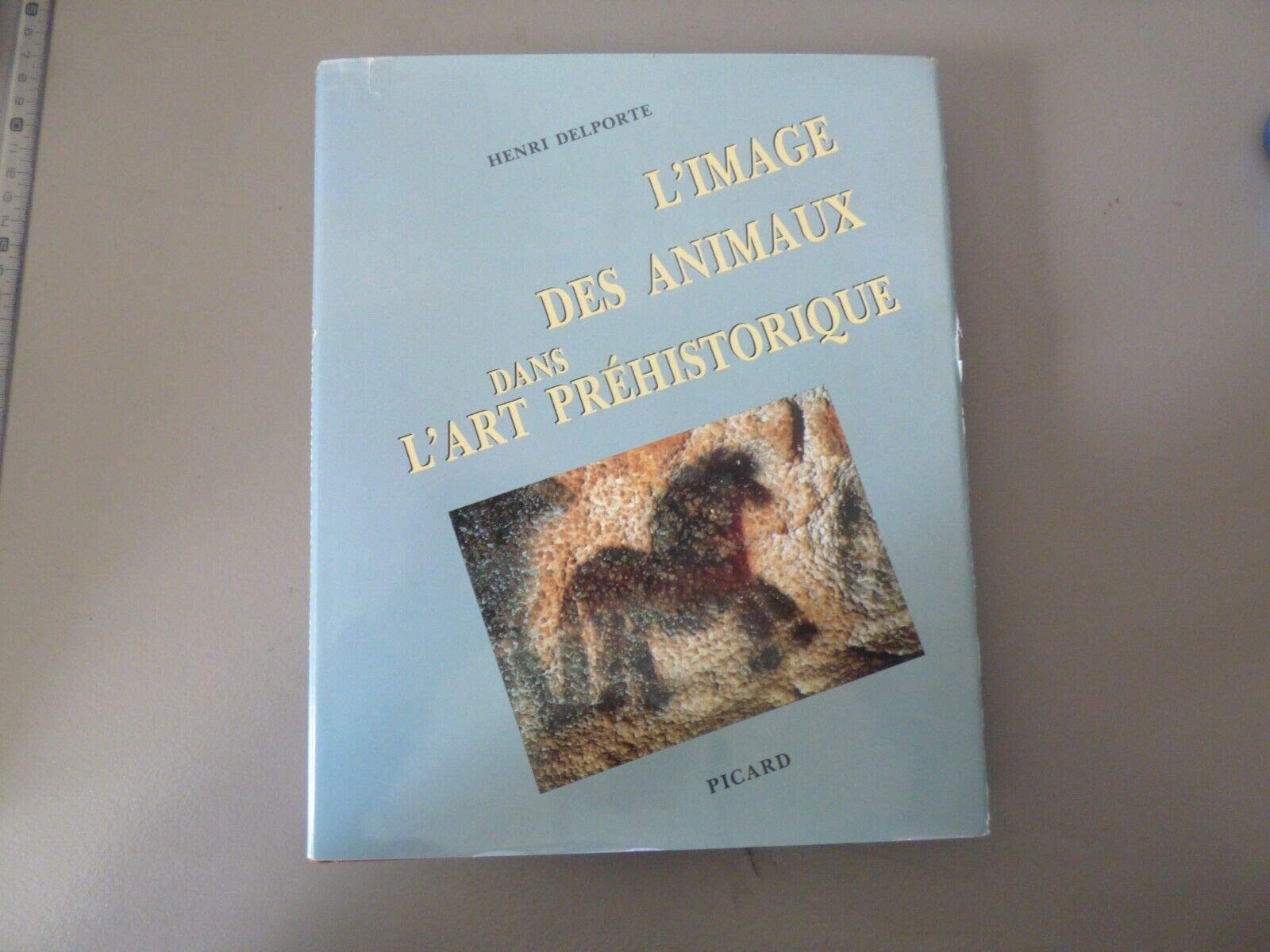 L'image des animaux dans l'art préhistorique book