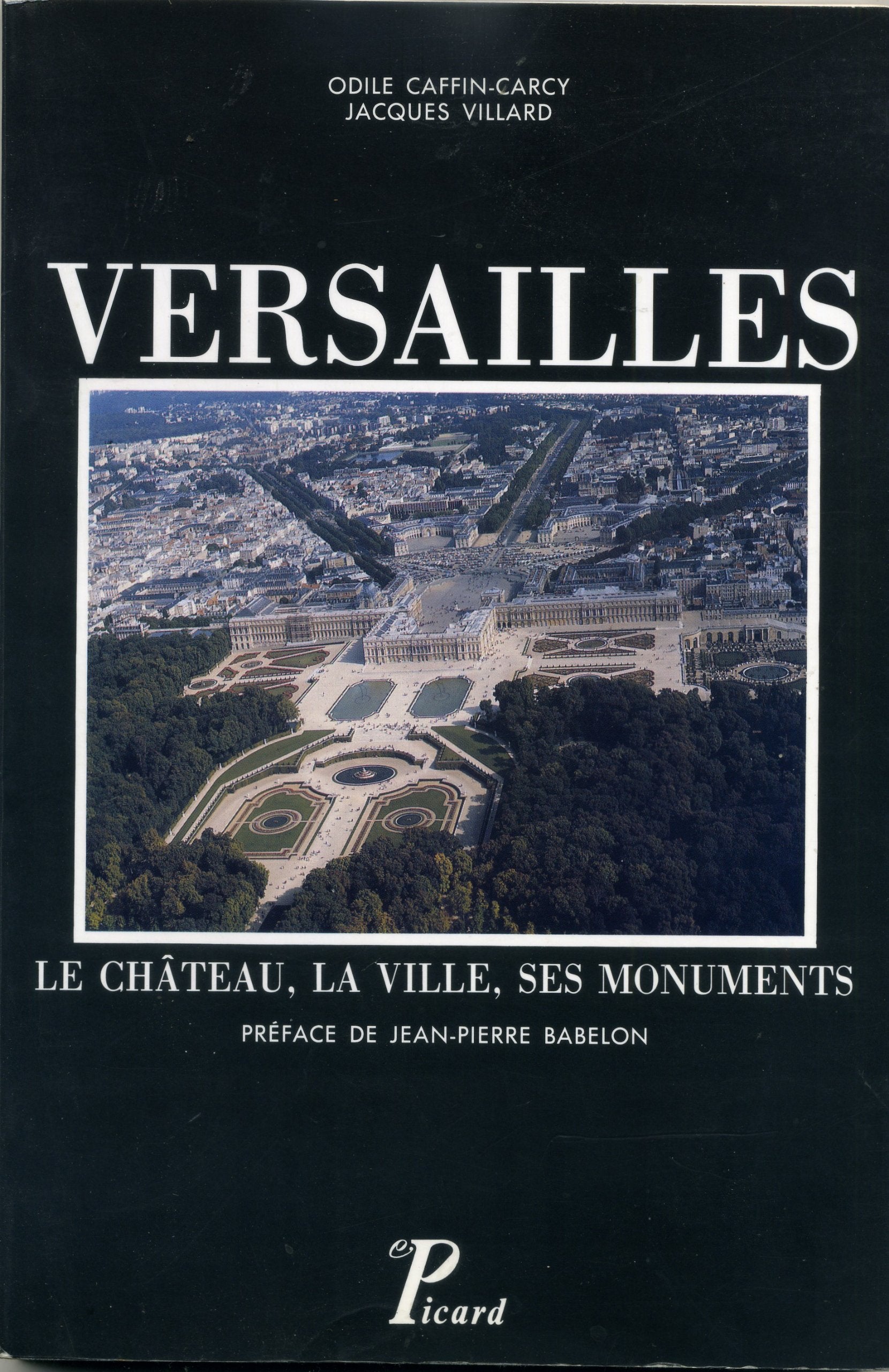 Versailles : le château, la ville, ses monuments Books