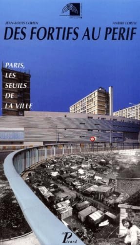Des fortifs au périf: Paris, les seuils de la ville Books
