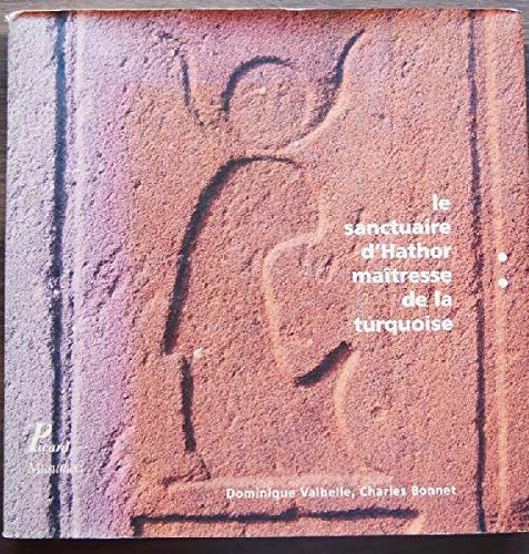 Le sanctuaire d'Hathor, maîtresse de la turquoise. Sérabit el-Khadim au Moyen Empire book