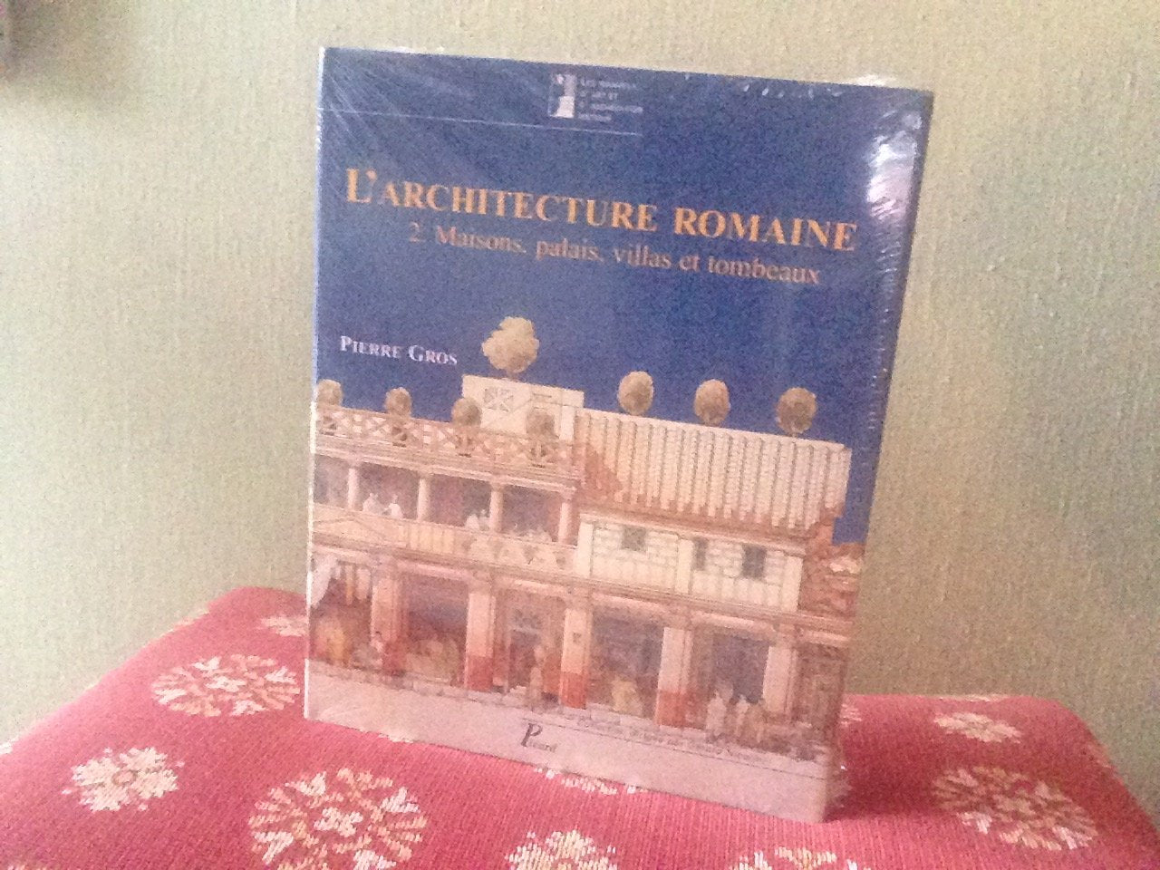 L'architecture romaine, volume 2, Maisons, villas, palais et tombeaux book