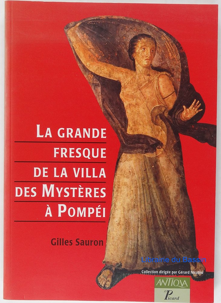 La grande fresque de la villa des Mystères à Pompéi. Mémoires d'une dévote de Dionysos book