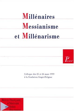 Revue française d'histoire des idées politiques, numéro 10. Millénaires, messianismes et millénarismes book