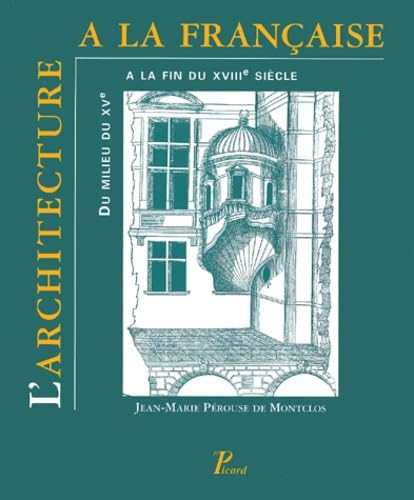 L'architecture à la française du milieu du Xve à la fin du Xviiie siècle - fermeture et bescule vers book