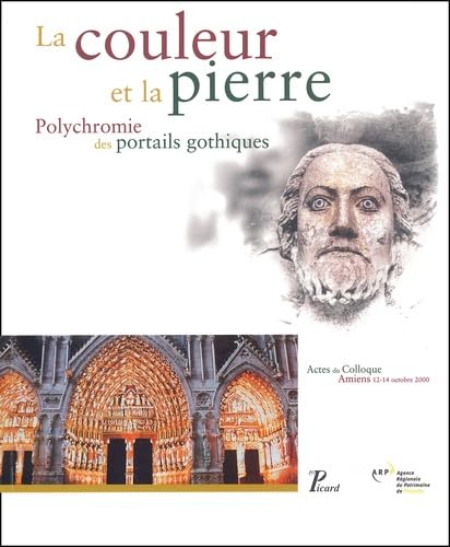 La Couleur et la pierre.: Polychromie des portails gothiques. Architecture