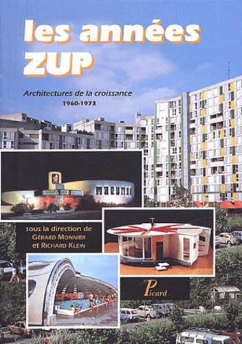 Les Années ZUP.: Architectures de la croissance : 1960-1973. Architecture