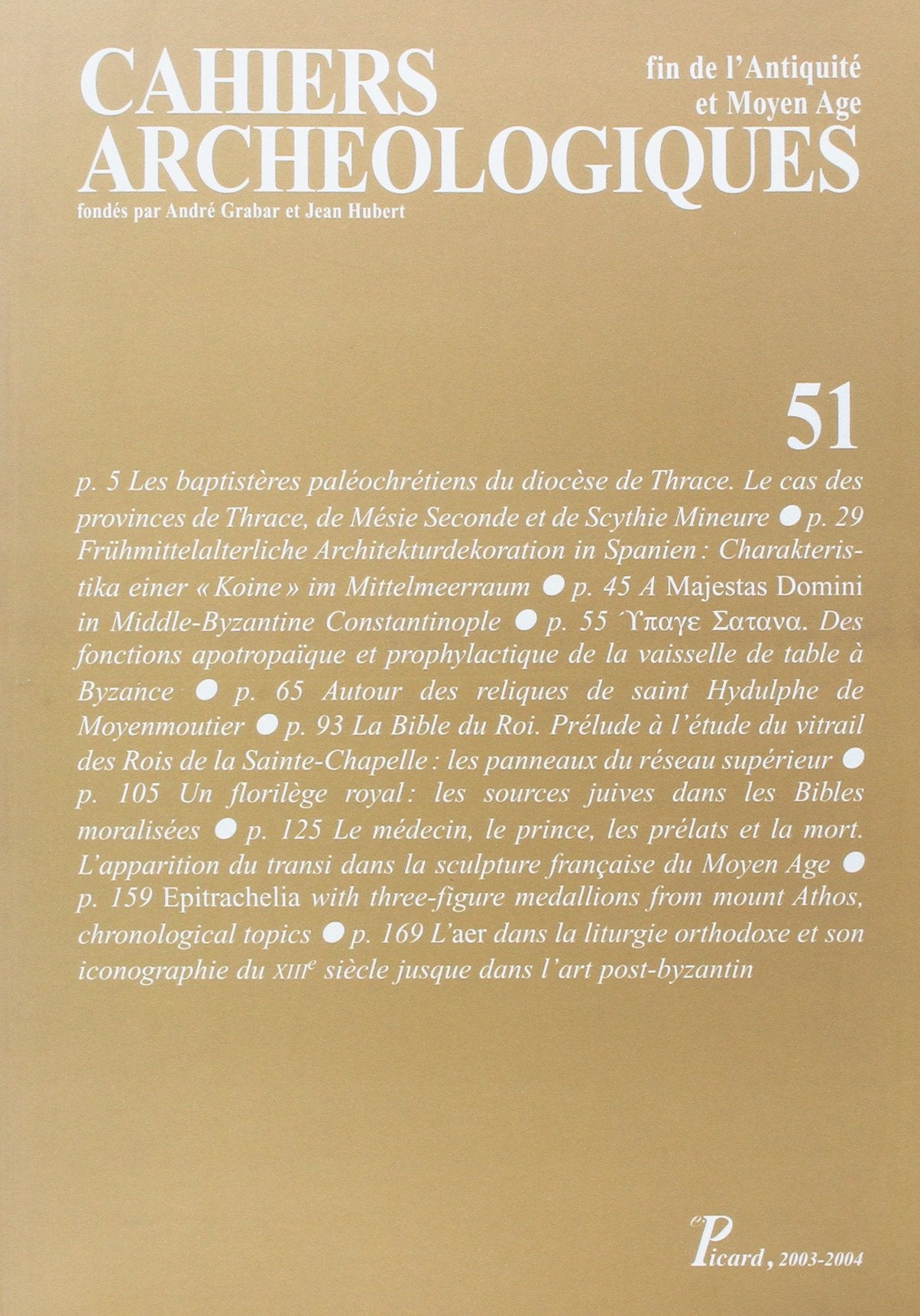 Cahiers archéologiques, n° 51: Fin de l'Antiquité et du Moyen Âge book