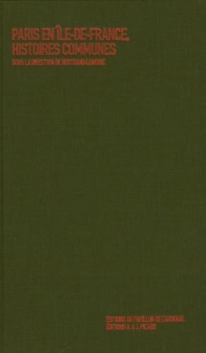 Paris en Ile-de-France.: Histoires communes. book