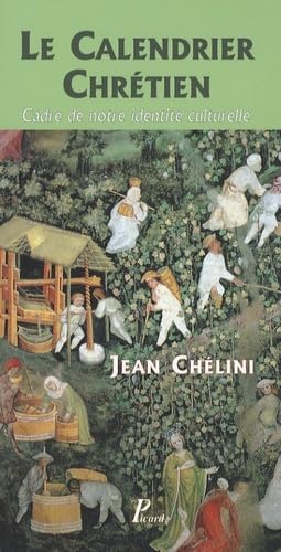 Le Calendrier chrétien: Cadre de notre identité culturelle book