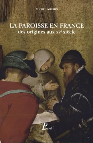 La Paroisse en France des origines au XV siècle book