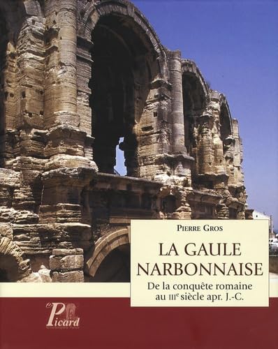 La Gaule narbonnaise: De la conquête romaine au III siècle apr. J.-C. Natural Sciences