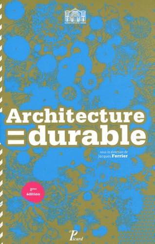 Architecture durable. .: 30 architectes, 30 projets en Ile-de-France book