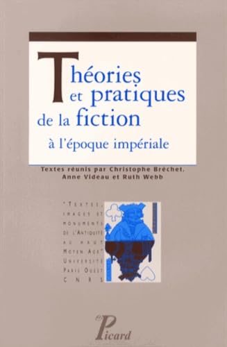 Théories et pratiques de la fiction à l'époque impériale book