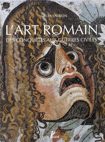Histoire de l'art romain. Vol. 2. L'art romain de la conquête aux guerres civiles Natural Sciences